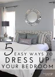 You can inject style and comfort into it even on a budget. 5 Easy Ways To Dress Up Your Bedroom Tips Forrent