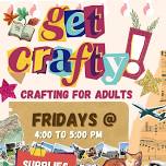 Get Crafty! at Smyrna (crafting for adults)