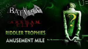 Arkham city builds upon the intense, atmospheric foundation of batman: Batman Arkham City Riddler Trophies Amusement Mile Youtube