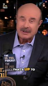 Dr. Phil Podcast