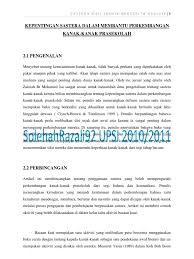 Perkembangan yang lain seperti kognitif, sosial dan emosi. Kepentingan Sastera Dalam Membantu Perkembangan Kanak Kanak Prasekolah