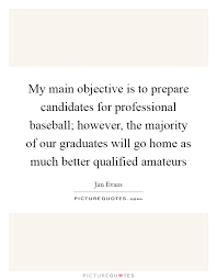 My Main Objective Is To Prepare Candidates For Professional Picture Quotes