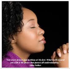 Father I've been praying for me and my family and I don't think it's  working. What is the best pray that will work