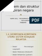 Memahami akan kepentingan kerajaan yang kuat bagi kesejahteraan rakyat. 1 4 Sistem Dan Struktur Pentadbiran Negara