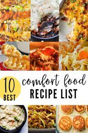 The Ultimate Comfort Food List 10 Best Easy Comfort Food Recipes Comfort Food List Comfort Food Recipes Dinners Comfort Food Recipes Casseroles