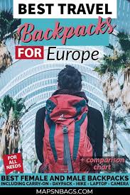 How To Choose The Best Travel Backpack For Europe Maps N