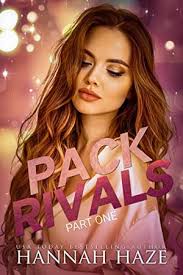 50 books like Pack Rivals: Part One by Hannah Haze