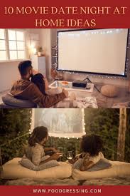 Cute at home movie date ideas. Movie Date Night At Home Ideas Essentials Snacks Outfits Dinner