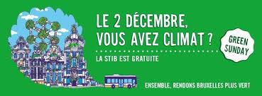 Vous Avez Climat Les Bus Trams Et Metros De La Stib Officiel Seront Gratuits Le Dimanche 2decembre Pour Encourager Et Faciliter La Participat Grafisch