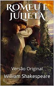 The film is loosely based on the william shakespeare play. Romeu E Julieta Versao Original Classicos Mundiais Ebook Shakespeare William Amazon Com Br Loja Kindle