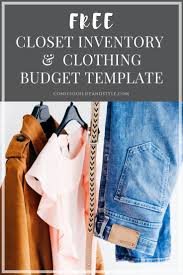 Yes You Can Afford Ethical Fashion Download The Closet Inventory And Clothing Budget Template And Start Budget Outfits Ethical Fashion Clothes Fashion Quotes