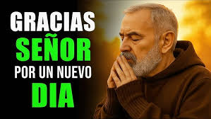 ORACIÓN DE LA MAÑANA de Gratitud con PADRE PIO