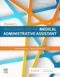 Plunkett S Procedures For The Medical Administrative Assistant Elsevier Ebook On Vitalsource 5th Edition 9781771721974