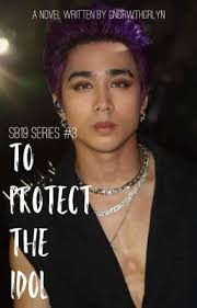 To Protect the Idol [COMPLETED]