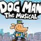 Dog Man - The Musical event image