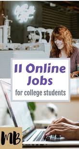 The 11 Best Online Jobs For College Students Student Jobs Online Jobs College Jobs Student