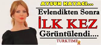 Aysun Kayaci Nin Evlendikten Sonraki Hali