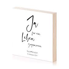 Ja Kunstdruck Einzigartiges Holzbild Zum Hinstellen Oder Aufhangen Hochzeits Spruch Hochzeit Jahrestag Geburtstag Verlobungsgeschenk About Me Blog Oktober Blog