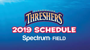 Clearwater Threshers 2019 Schedule With Game Times