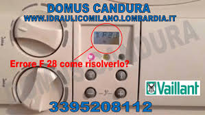 La mia nuova caldaia immergas hercules mini ha comportamento strano che mi porta in blocco la caldaia. Vaillant Errore Blocco F 28 Domus Candura Scopri Come Risolverlo Semplicemente