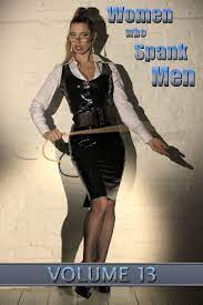 Women who Spank Men: Volume 13 by LSF Publications | Goodreads
