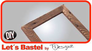 Diy paletten bilderrahmen einfach und zum selber machen. So Baust Du Einen Schonen Bilderrahmen Schnell Und Einfach Lets Bastel Youtube