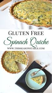 Gluten Free Spinach Quiche Recipe With Images Spinach Quiche Vegetarian Quiche Quiche
