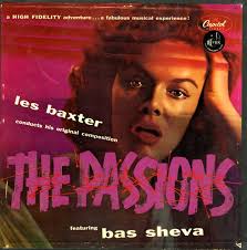 Les Baxter with Bas Sheva : Passions (10-inch Box Set) (LP, Vinyl record  album) -- Dusty Groove is Chicago's Online Record Store