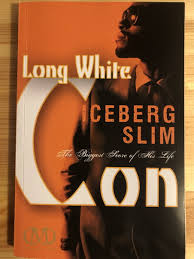 Beck's novels were adapted into films. In Semi Praise Of Iceberg Slim Scott M Tann