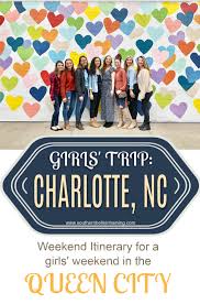 State of north carolina and the seat of mecklenburg county. Travel Guide Girls Trip To Charlotte Where To Eat Stay And Play Southern Belle In Training
