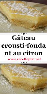 Gateau Crousti Fondant Au Citron En 2020 Recettes De Cuisine Recette Cuisine Facile