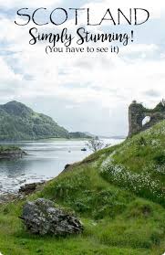 Scotland Simply Stunning You Have To See It Europe Travel Guide Europe Travel Tips Travel Inspiration