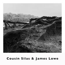 Cousin Silas & James Lowe