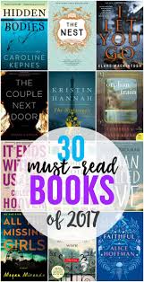 30 Must Read Books For 2017 Best Books To Read In 2017 Books Books You Should Read Best Books To Read