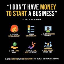 I Don T Have Money To Start Business In 2020 Business Motivation Business Ideas Entrepreneur Business Finance