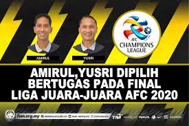 Final akan dimainkan di stadion kota gdańsk di gdańsk, polandia. Dua Pengadil Malaysia Bertugas Final Liga Juara Juara Afc 2020 Malam Ini