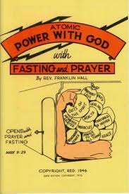 Atomic Power with God with Fasting and Prayer by Franklin Hall