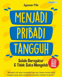 Cover Menjadi Pribadi Tangguh Tentang Motivasi, Kisah dan Perjalanan Hidup
