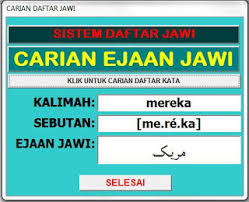 Sejarah perkembangan sistem ejaan jawi bahasa malayu di malaysia bermula dengan kedatangan islam ke kepulauan melayu. Kamus Ejaan Dalam Bahasa Jawi