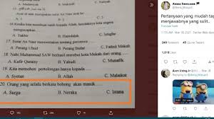 Doc kunci jawaban soal ujian masuk calon santri dan sanriah pesantren al firman syahputra academia edu. Viral Soal Ujian Sekolah Orang Bohong Masuk Neraka Atau Istana Berita Hits