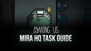 Among Us On Pc How To Complete Every Task In Mira Hq Bluestacks