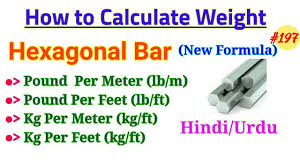 Weight Calculating Formula Of Hexagonal Bar Rod How To Calculate Weight Of Hexagonal Bar In H U