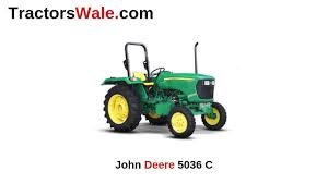 John Deere Tractor 5036 C Price Specifications Mileage 2019
