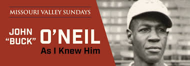 John “Buck” O'Neil as I Knew Him: A Historian's Perspective