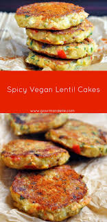 Spicy Vegan Lentil Cakes Gourmandelle Recipe Spicy Recipes Vegan Recipes Vegetarian Recipes