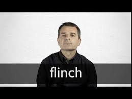 | meaning, pronunciation, translations and examples. French Translation Of Flinch Collins English French Dictionary