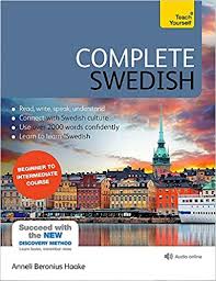 Complete Swedish Beginner To Intermediate Course Book And