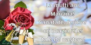 La mulți ani mariana mulți ani trăiască versiunea originală la mulți ani cu sănătate. La MulÈ›i Ani Mariana SÄƒnÄƒtate Fericire Cu Ocazia Zilei Tale De NaÈ™tere Felicitari De La Multi Ani Cu Numele Mariana Felicitaricunume Com