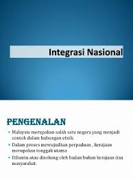 Faktor yang mempengaruhi perpaduan dan integrasi nasional. Integrasi Nasional
