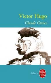 Claude Gueux De V Hugo Claude Gueux Gueux Victor Hugo